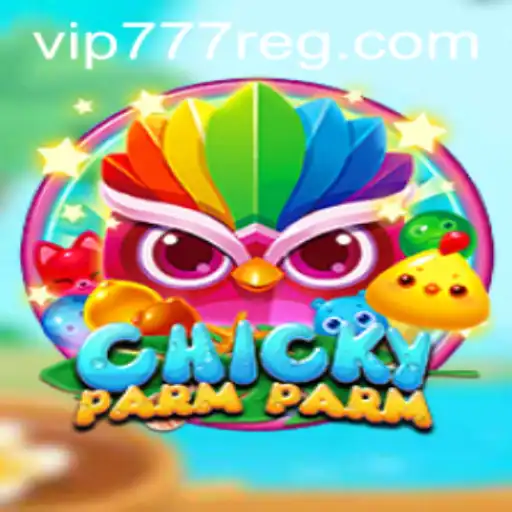 Discovering ChickyParmParm: The New Gaming Sensation with VIP777